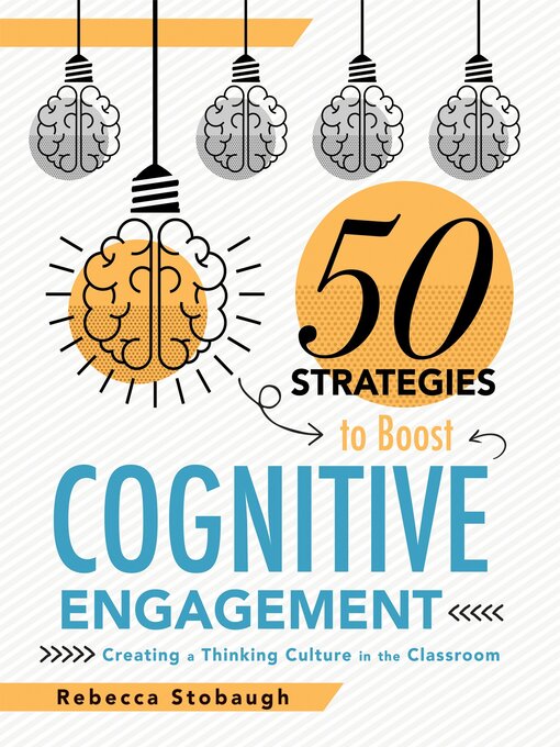 Title details for Fifty Strategies to Boost Cognitive Engagement by Rebecca Stobaugh - Available
